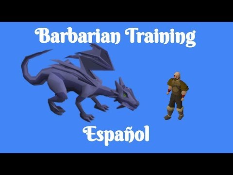 [OSRS] Barbarian Training Guide (Español)