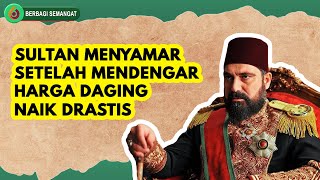 Download lagu Sultan Menyamar Setelah Mendengar Harga Daging Naik Drastis mp3 Download lagu Sultan Menyamar Setelah Mendengar Harga Daging Naik Drastis mp3