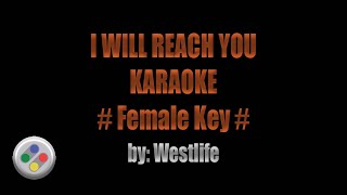 Westlife I Will Reach You Karaoke Female Version