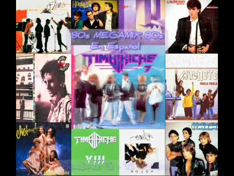 80S MEGAMIX 80S En Español (Timbiriche, Flans, Menudo, Magneto y más...)