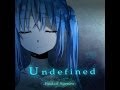 【初音ミク】Undefined 【オリジナルMV】