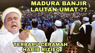 Download lagu UMAT DI MADURA MEMBLUDAK ?? CERAMAH TERBARU HABIB RIZIEQ mp3