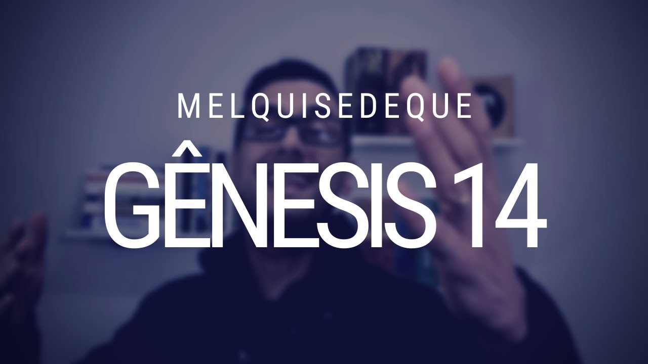 Estudo de Gênesis - Capítulo 14