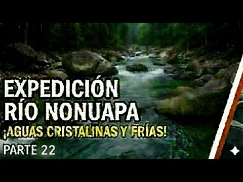 EXPEDICIÓN al RÍO NONUAPA, en SAN IGNACIO, CHALATENANGO parte 22