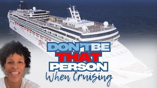 Do This IMMEDIATELY When Cruising