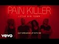 Little Big Town - Quit Breaking Up With Me (Audio ...