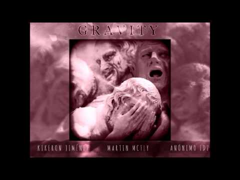 Kikeron Jiménez // Martin Mcfly // Anónimo Fdz - ''Gravity'' ( prod Chris Wheeler)