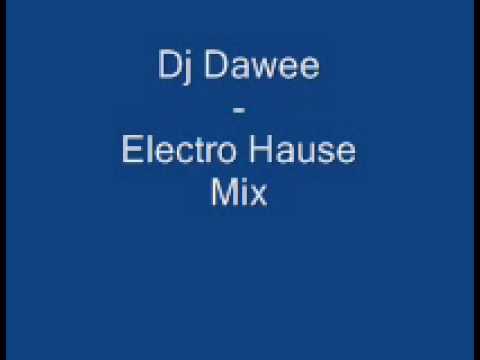 Dj Dawee - Electro House Mix 1