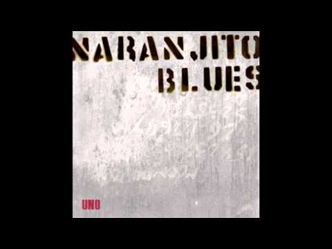 Naranjito Blues UNO (Full Album)
