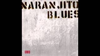 Naranjito Blues UNO (Full Album)