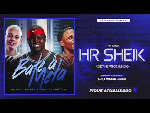 MC SACI E MC PRETCHAKO - BATE A META (DJ LC)