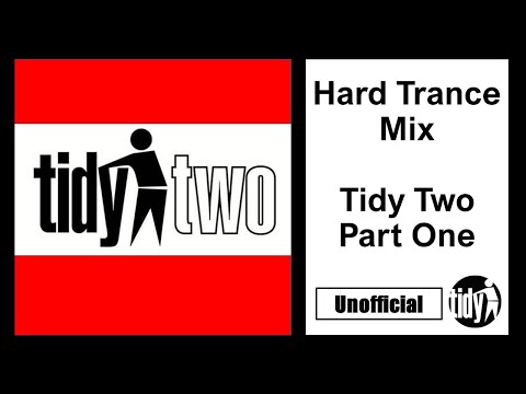 Tidy Two - Hard Trance Mix Part One - Tidy Trax