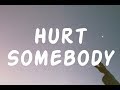 Noah Kahan, Julia Michaels - Hurt Somebody ( Lyrics Video )