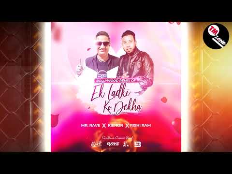 Mr Rave\Kievon\Rishi Ram - Ek Ladki Ko Dekha Toh [ 2k21 Bollywood Remix ]