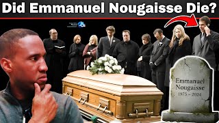 Download lagu Did Emmanuel Nougaisse Die? We Want Him Dead? mp3