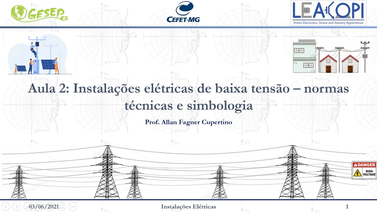 Aula 2 - Instalações elétricas de baixa tensão - Normas técnicas e simbologia