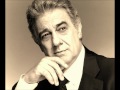 He couldn't Love You More - Placido Domingo