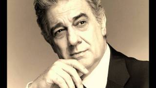 He couldn&#39;t Love You More - Placido Domingo