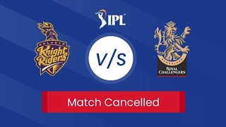 IPL 2021 CANCELLED ? || Virat Kohli Postponed Match RCB VS KKR
