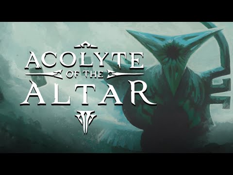 Acolyte of the Altar | Official Launch Trailer thumbnail
