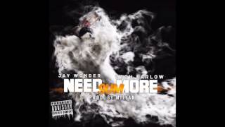 Jay Wonder - Need Sum More Ft Zach Farlow (Prod by Milyan)