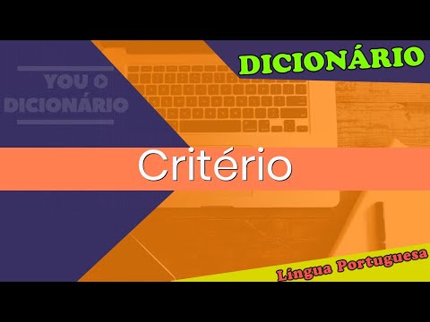 Critério - You Dicionário - Dicionário da Língua Portuguesa