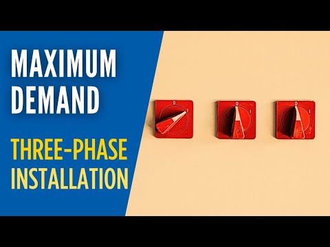 Calculate the MAXIMUM DEMAND of a THREE-PHASE INSTALLATION using this method