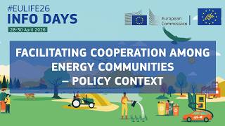 LIFE-2026-CET-ENERCOM: Facilitating cooperation among energy communities – Policy context