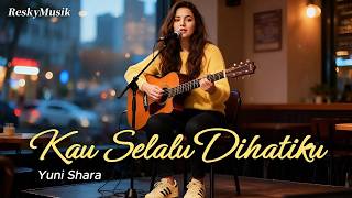 Download lagu KAU SELALU DI HATIKU β Yuni Shara | Cover RESKYMUSIK | Versi Slow Menyentuh mp3 Download lagu KAU SELALU DI HATIKU β Yuni Shara | Cover RESKYMUSIK | Versi Slow Menyentuh mp3
