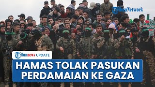 Prabowo Kirim 20 Ribu Prajurit ke Gaza, Kini Hamas Tolak Masuknya Pasukan Stabilisasi Internasional