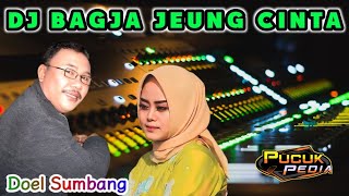 Download lagu DJ BAGJA JEUNG CINTA - DOEL SUMBANG // DJ SUNDA REMIX mp3