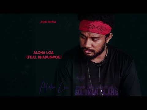 Joe Briz - Aloha Loa (feat. Bhadubwoe) Audio