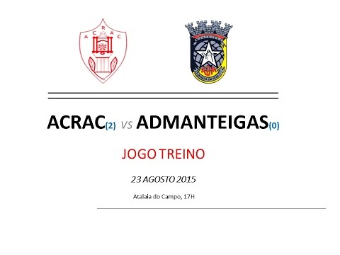 ACRAC (2) vs ADManteigas (0), 23Ago2015