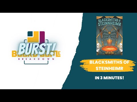 Board Game Breakdown BURST: Blacksmiths of Steinnheimr in 3 Minutes!