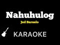 Jed Baruelo - Nahuhulog | Karaoke Guitar Instrumental