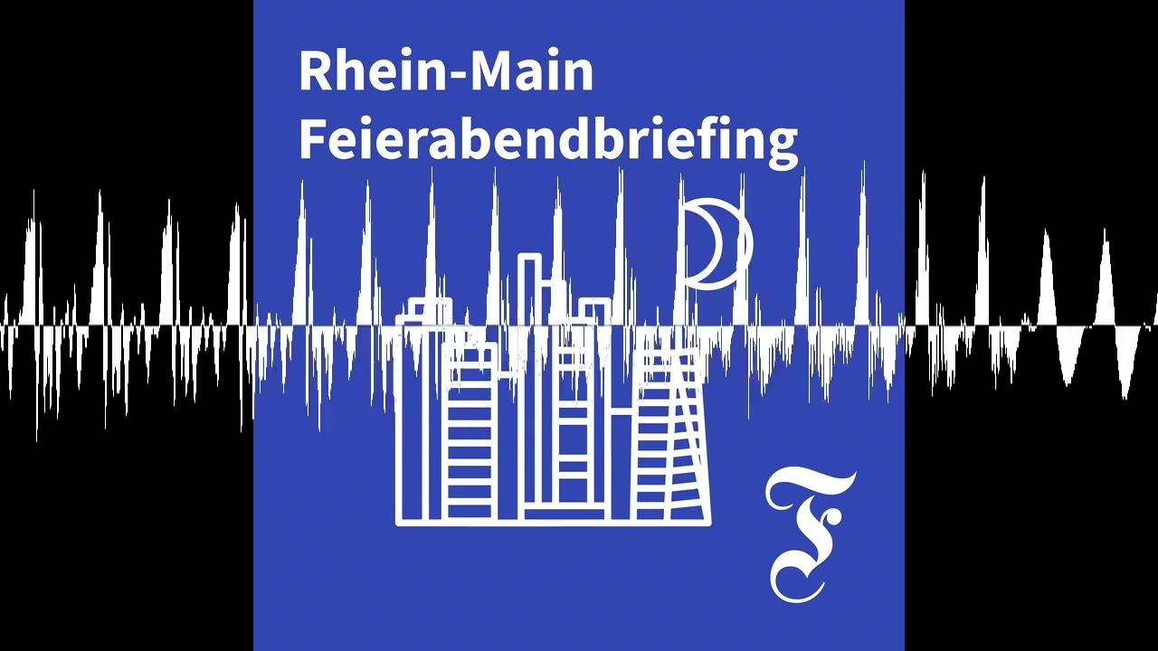 F.A.Z. Rhein-Main Feierabendbriefing vom 25.08.2026 - F.A.Z. Rhein-Main Feierabendbriefing