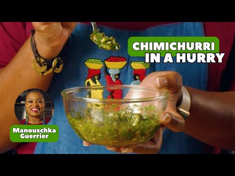 Simple, Easy Chimichurri Recipe with Manouschka Guerrier