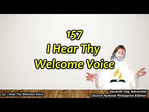 SDAH SDAH 157 – I Hear Thy Welcome Voice
