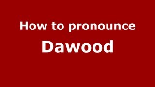 How to pronounce Dawood