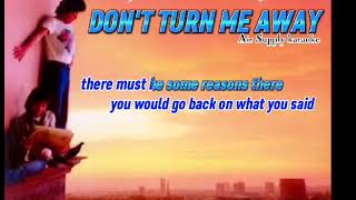 DONT TURN ME AWAY - air supply karaoke