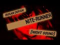 Duran Duran - Nite Runner [Night Sound]