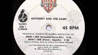 Anthony &amp; The Camp - What I Like - 86.wmv