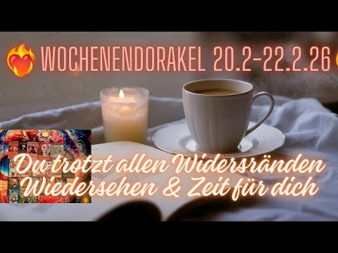 ❤️‍🔥Wochenendorakel 20.2.-22.2.26❤️‍🔥Wiedersehen🌞Du trotzt allen Widersränden| Zeit für Dich❤️