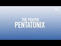 PENTATONIX - THE PRAYER (lyrics)