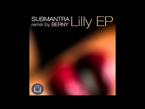 Submantra  - Lilly (Berny Remix) [DeepClass Records]