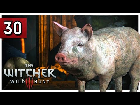 Let's Play The Witcher 3 Blind Part 30 - Piggy Magic - Wild Hunt GOTY PC Gameplay