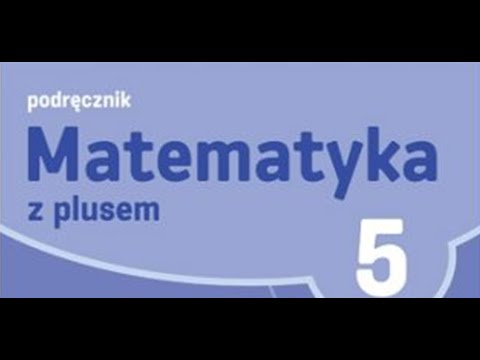 Matematyka z plusem klasa 5 podręcznik cz 1. strony 11-19