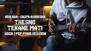 Download lagu TRESNO TEKANE MATI - NDX AKA & SASYA ARKHISNA ROCK POP PUNK VERSION BY AREEVZAKI mp3 Download lagu TRESNO TEKANE MATI - NDX AKA & SASYA ARKHISNA ROCK POP PUNK VERSION BY AREEVZAKI mp3