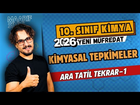 🧪 10.Sınıf Kimya | Genel Tekrar-1 | Kimyasal Tepkimeler | 2025- 2026 Maarif Model