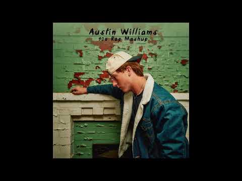 90's Rap Mashup - Austin Williams (Official Audio)